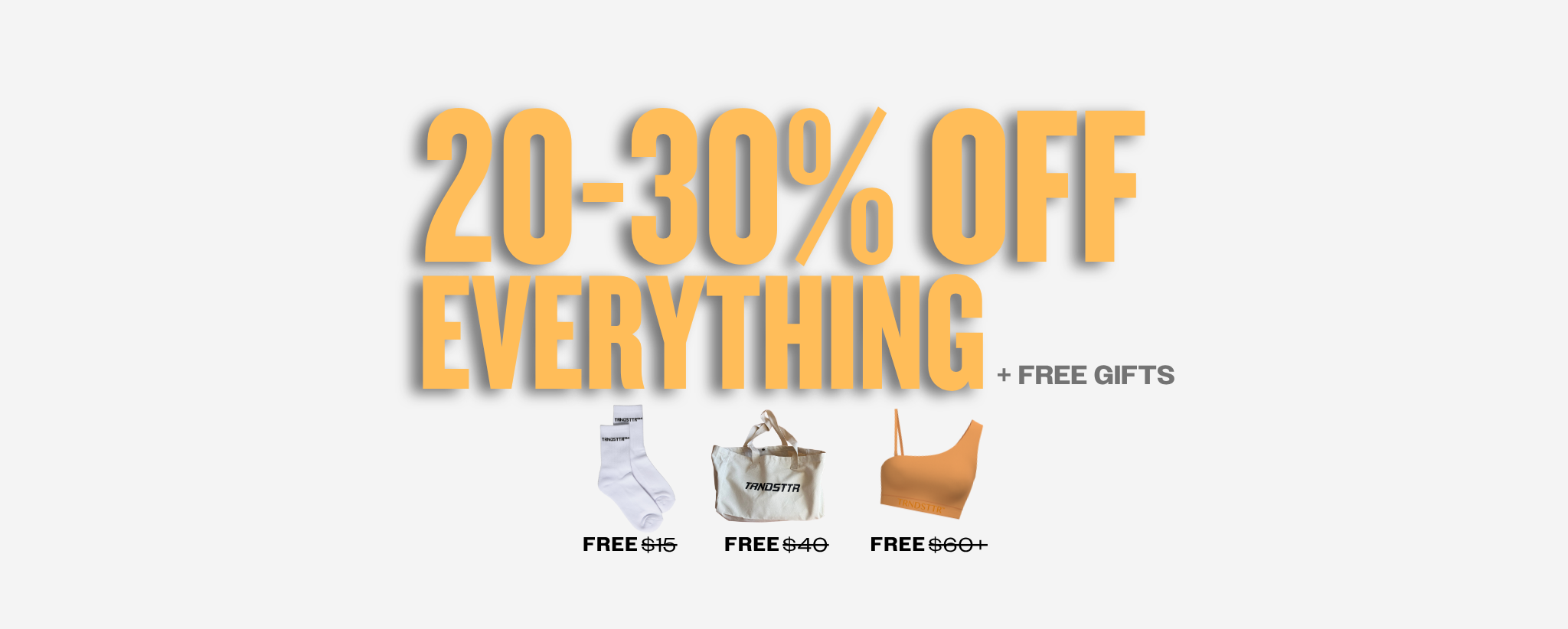 Promotional banner with text '20-30% Off Everything + Free Gifts' and product images on a white background.